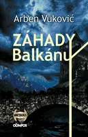 Záhady balkánu - Arben Vukovic