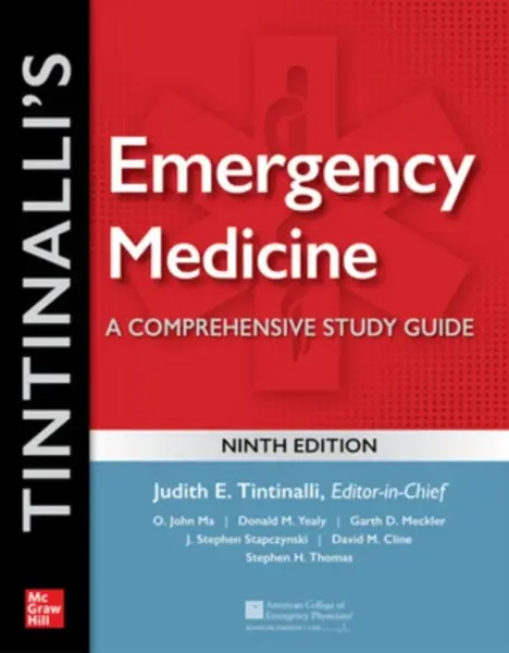 Tintinalli's Emergency Medicine: A Comprehensive Study Guide - David Cline, Stephen Thomas, O. John Ma, Judith Tintinalli, J. Stapczynski, Garth Meckl