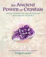 The Ancient Power of Crystals - Philip Permutt