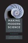 Making Modern Science, Second Edition - Iwan Rhys Morus, Peter J Bowler