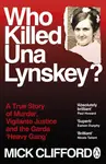 Who Killed Una Lynskey? - Mick Clifford
