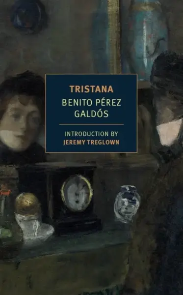 Tristana - Benito Pérez Galdós
