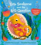 Little Seahorse and the Big Question - Freddy McConnell