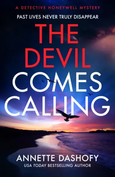 The Devil Comes Calling - Annette Dashofy