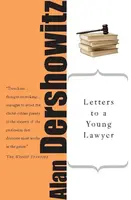 Letters to a Young Lawyer - Alan Dershowitz