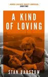 A Kind of Loving - Stan Barstow