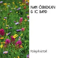 Ivan Čeredejev & IC Band – Poľný kvietok