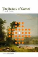 The Beauty of Games - Frank Lantz