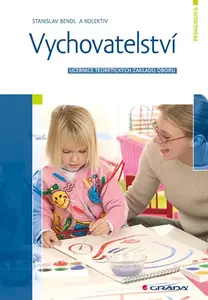 Kniha: Vychovatelství od Bendl Stanislav