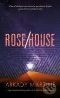 Rose/House (A chilling gothic sci-fi thriller) - Arkady Martine - kniha z kategorie Thrillery