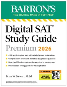 Digital SAT Study Guide Premium, 2026: 3 Practice Tests + Comprehensive Review + Online Practice - Brian W. Stewart