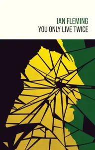 You Only Live Twice - Ian Fleming