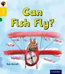 Oxford Reading Tree inFact: Oxford Level 5: Can Fish Fly? - Rob Alcraft