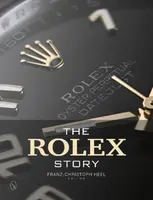 The Rolex Story - Franz-Christoph Heel