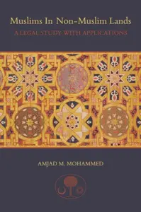 Muslims in non-Muslim Lands - Amjad M. Mohammed