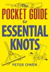 The Pocket Guide to Essential Knots - Peter Owen