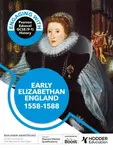 Engaging with Pearson Edexcel GCSE (9-1) History: Early Elizabethan England, 1558-88 - Ben Armstrong