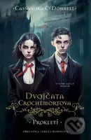 Dvojčata Crochemortova: Prokletí - Cassandra O'Donnell - kniha z kategorie Horory