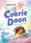 Coorie Doon: A Scottish Lullaby Story - Kay Jackie
