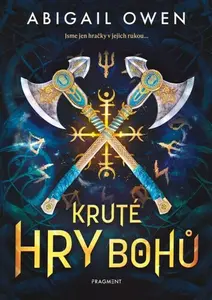 Kruté hry bohů - Abigail Owen