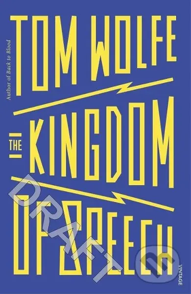 The Kingdom of Speech - Tom Wolfe - kniha z kategorie Humanitní a společenské vědy