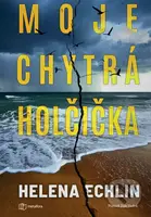 Moje chytrá holčička - Helena Echlin