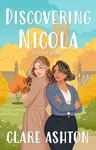 Discovering Nicola - Clare Ashton