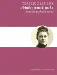 Příběh jedné duše - Terezie z Lisieux