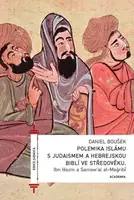 Polemika islámu s judaismem a hebrejskou biblí ve středověku - Daniel Boušek, Ibn Hazm