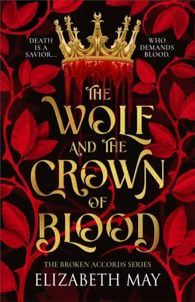The Wolf and the Crown of Blood - May Elizabeth