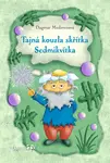 Kniha: Tajná kouzla skřítka Sedmikvítka od Medzvecová Dagmar