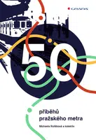 Kniha: 50 příběhů pražského metra od Rulíšková Michaela