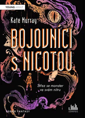 Kniha: Bojovníci s Nicotou od Murray Kate