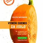 Kniha: Vyměň chemii za jídlo od Batorová Julita