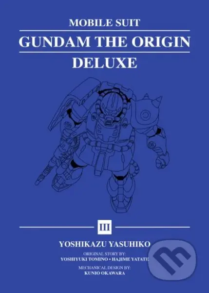 Mobile Suit Gundam: THE ORIGIN Deluxe 3 - Yoshikazu Yasuhiko - kniha z kategorie Komiksy
