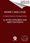 Money and Love (An Intelligent Roadmap for Life's Biggest Decisions) - kniha z kategorie Motivace a seberozvoj