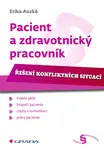 E-kniha: Pacient a zdravotnický pracovník od Auzká Erika