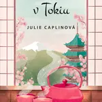 Kniha: Čajovna v Tokiu od Caplinová Julie