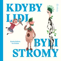 E-kniha: Kdyby lidi byli stromy od Bolfová Kamila