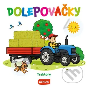 Dolepovačky - Traktory - kniha z kategorie Samolepky