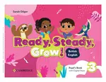Ready, Steady, Grow! Level 3 Pupil's Book with Digital Pack - Dilger Sarah
