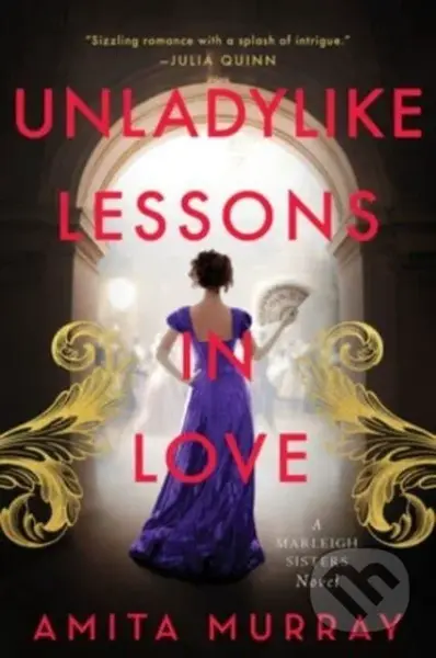 The Unladylike Lessons in Love (A Marleigh Sisters Novel)