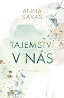 Tajemství v nás (poškozená) - Anna Savas