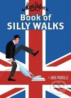 Monty Python's Book of Silly Walks - David Merveille - kniha z kategorie Odborné a naučné