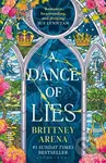 A Dance of Lies - Brittney Arena