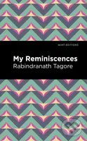 My Remininscenes - Rabindranath Tagore - kniha z kategorie Životopisy, reportáže a myšlenky