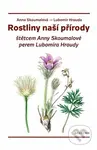 Rostliny naší přírody - Lubomír Hrouda