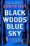 Black Woods, Blue Sky - -