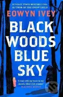 Black Woods, Blue Sky - -