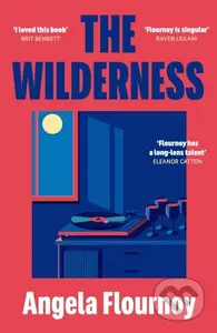 The Wilderness - Angela Flournoy - kniha z kategorie Společenská beletrie